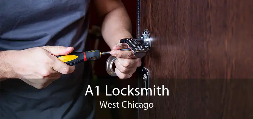 A1 Locksmith West Chicago