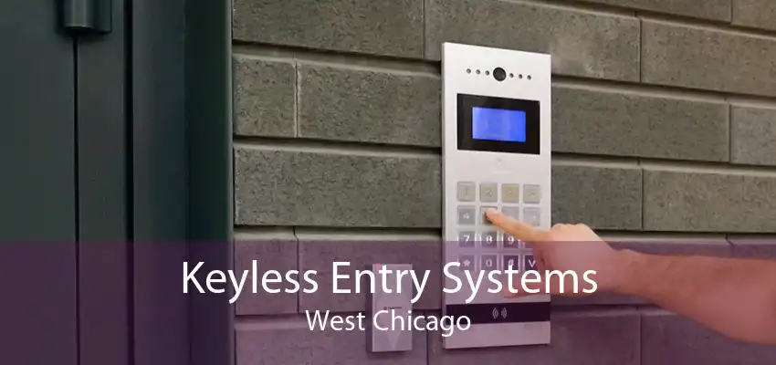 Keyless Entry Systems West Chicago