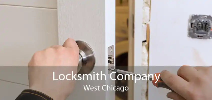 Locksmith Company West Chicago