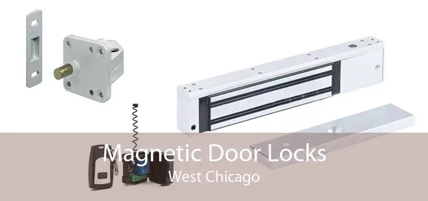 Magnetic Door Locks West Chicago