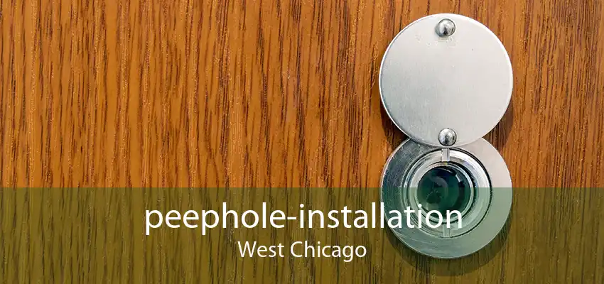 peephole-installation West Chicago