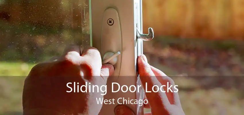 Sliding Door Locks West Chicago